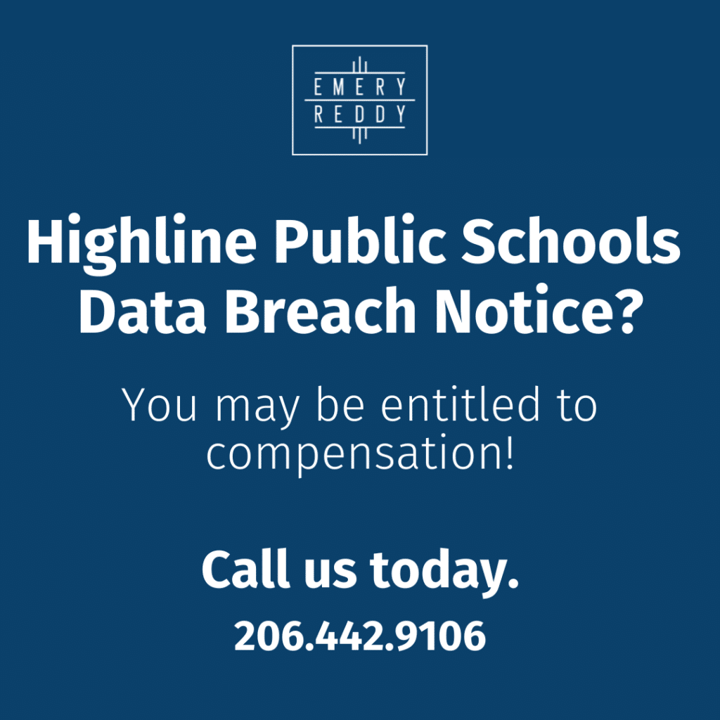 Highline Public Schools data breach notice? you may be entitled to compensation. 